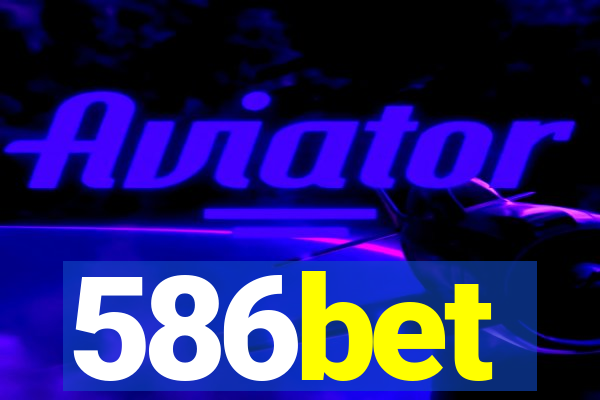586bet