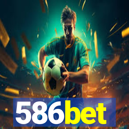 586bet