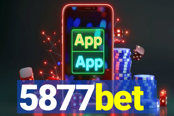 5877bet
