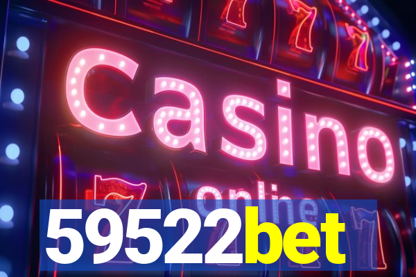 59522bet