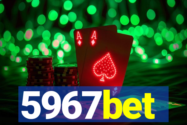 5967bet