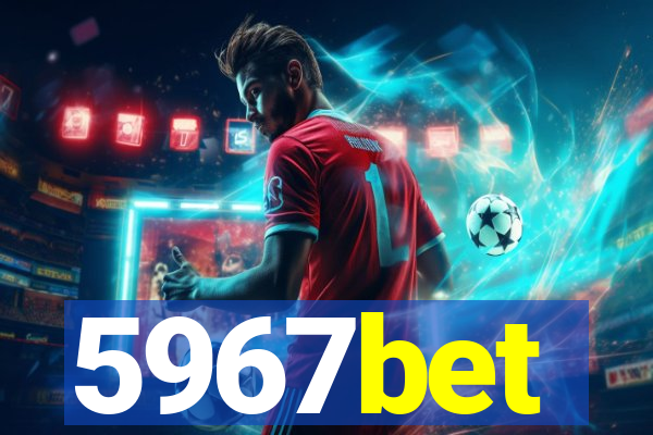 5967bet