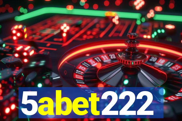 5abet222