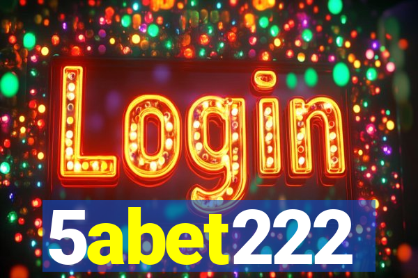 5abet222