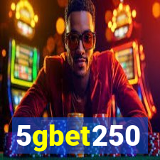 5gbet250