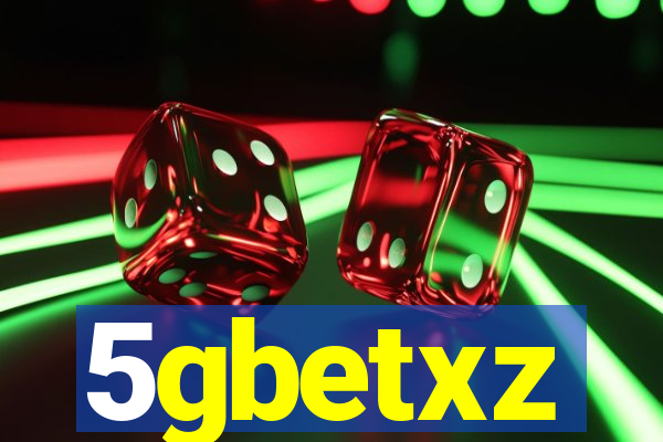 5gbetxz