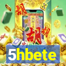 5hbete