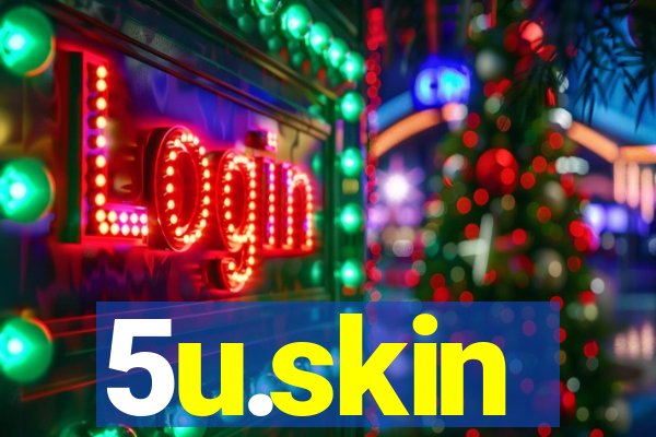 5u.skin