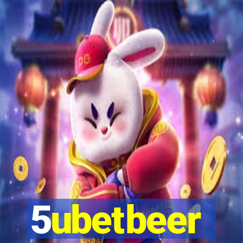 5ubetbeer