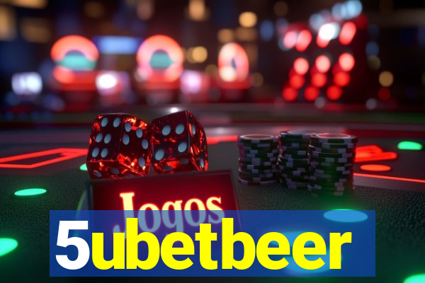 5ubetbeer