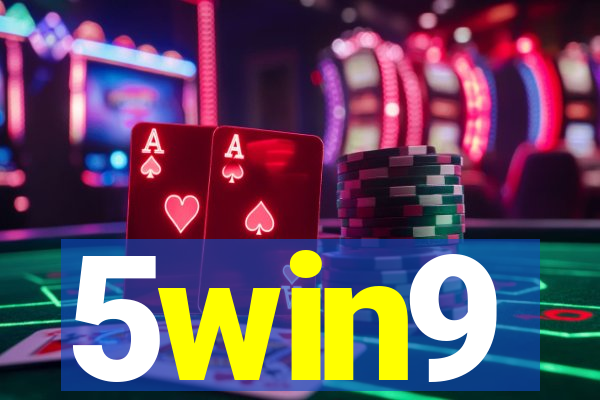 5win9