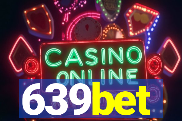 639bet