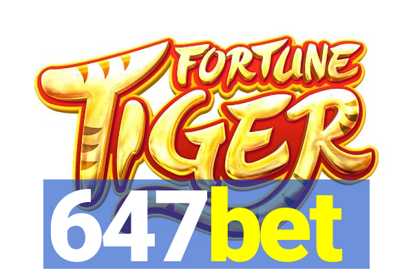 647bet