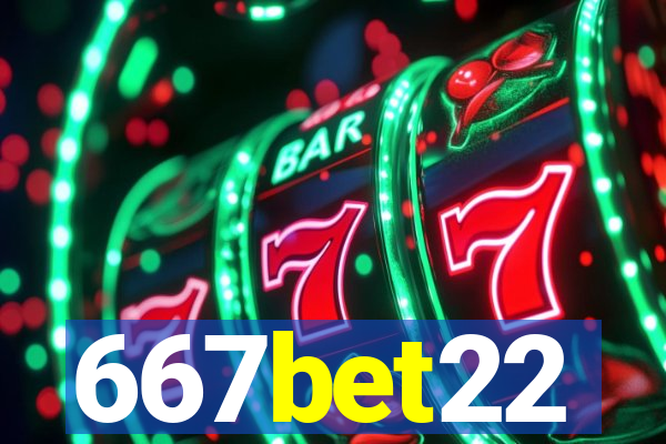 667bet22