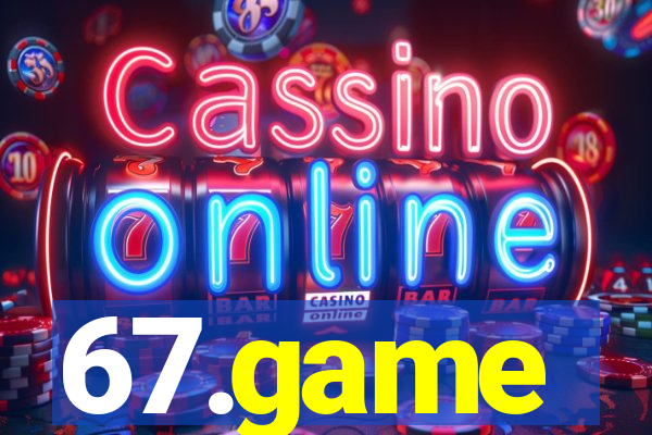 67.game