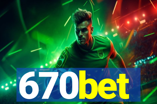 670bet