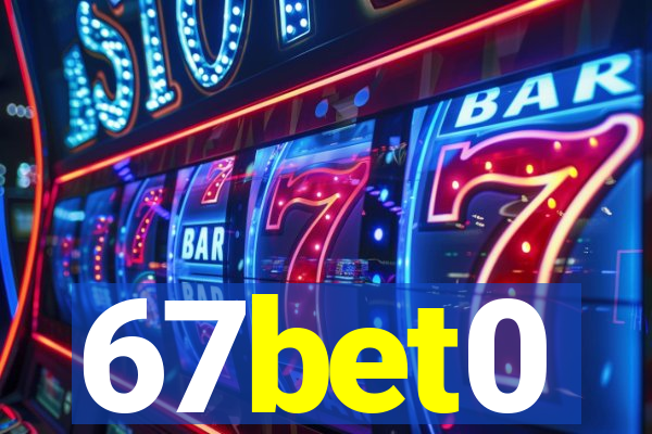 67bet0