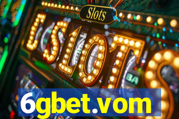 6gbet.vom