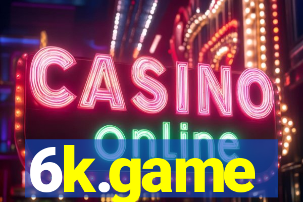 6k.game