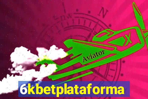 6kbetplataforma