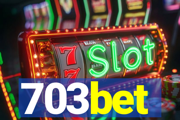 703bet