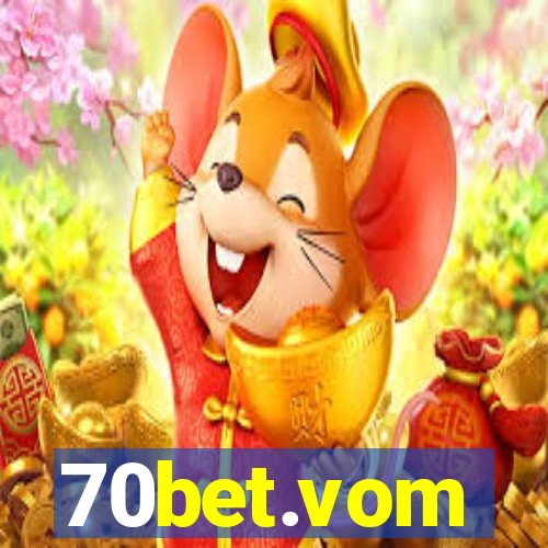 70bet.vom