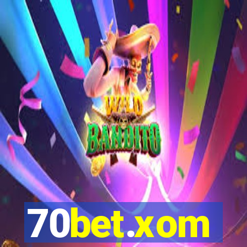 70bet.xom