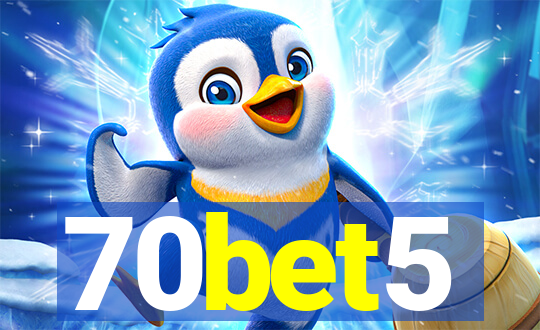 70bet5
