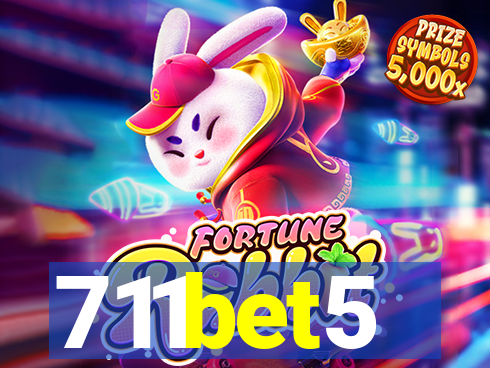 711bet5