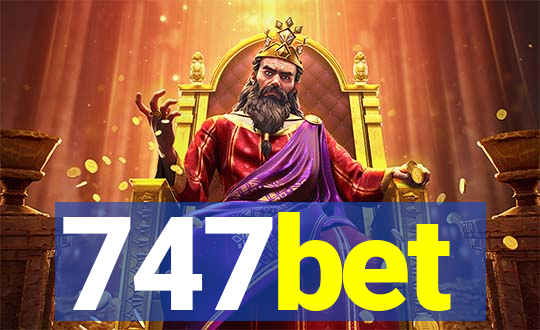 747bet