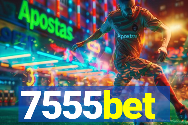 7555bet