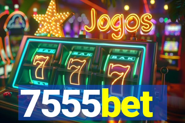 7555bet