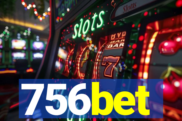 756bet