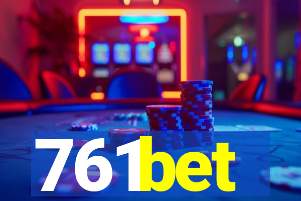 761bet