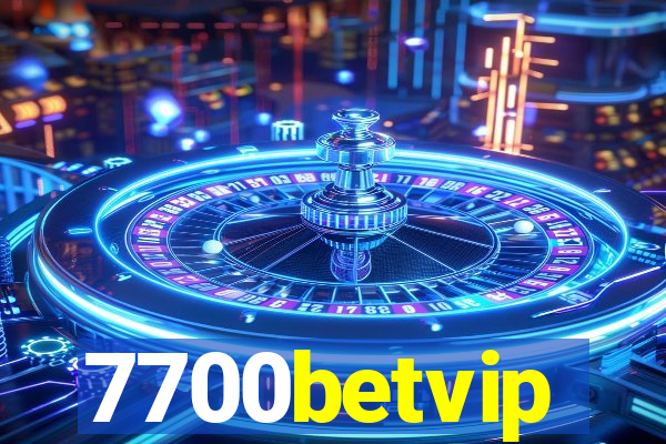 7700betvip