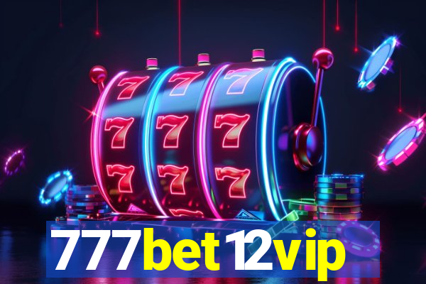 777bet12vip
