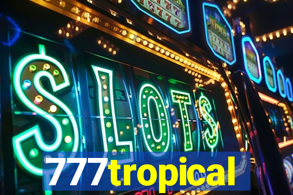 777tropical