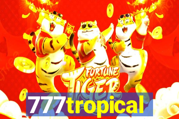777tropical