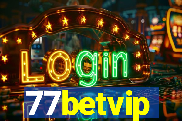 77betvip
