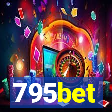795bet