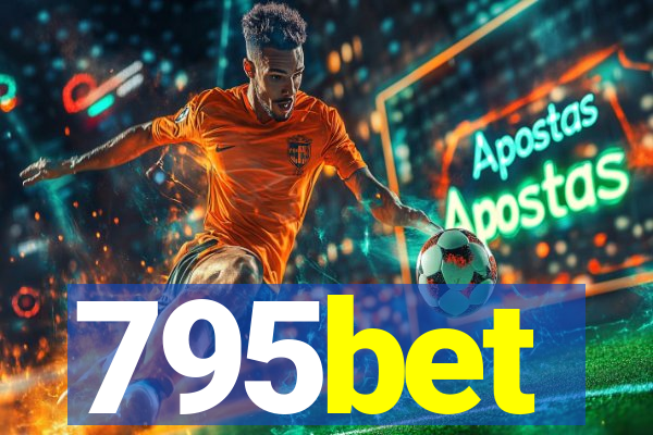795bet