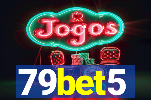 79bet5