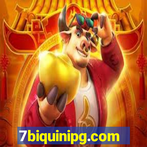 7biquinipg.com
