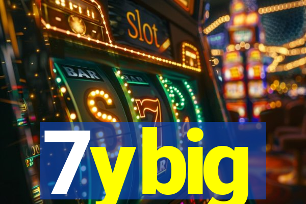 7ybig