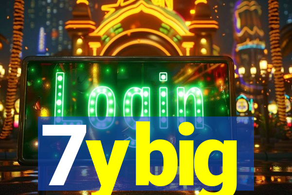 7ybig