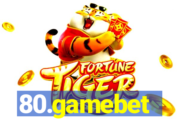 80.gamebet