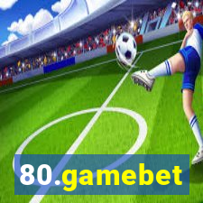 80.gamebet