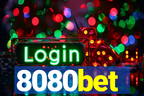 8080bet