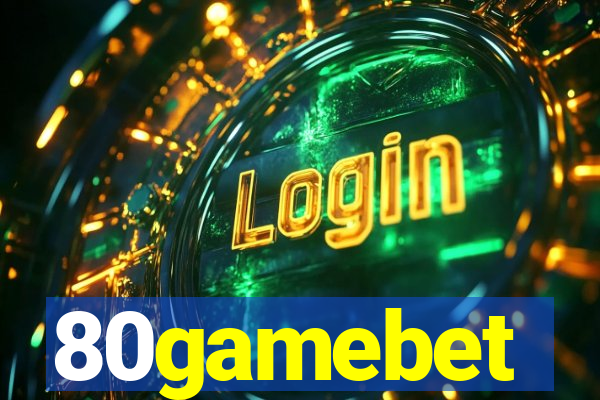 80gamebet