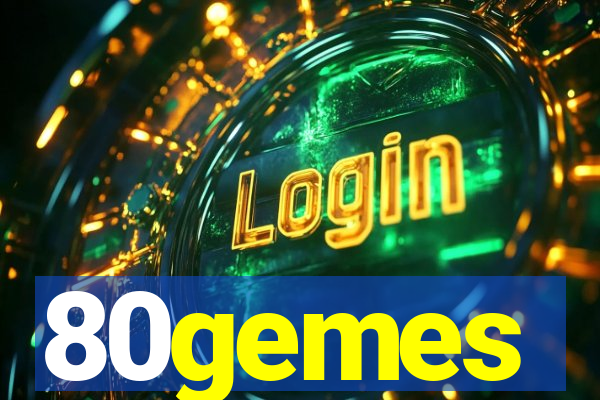 80gemes